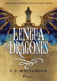 Lengua de dragones / a Language of Dragons