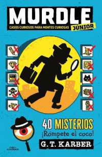 Murdle júnior: Casos curiosos para mentes curiosas. 40 misterios ¡Rómpete el coco! / Murdle Jr.: Curious Crimes for Curious Minds (Murdle Junior)