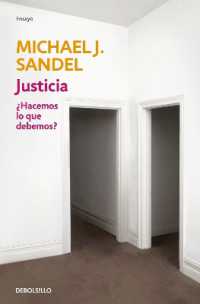 Justicia: ¿Hacemos lo que debemos? / Justice: What's the Right Thing to Do?