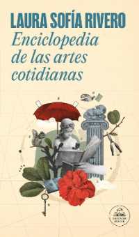 Enciclopedia de las artes cotidianas / the Encyclopedia of Everyday Arts