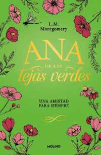 Ana de las tejas verdes. Una amistad para siempre / a Forever Friendship (Ana de Las Tejas Verdes)