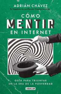 Cómo mentir en internet / How to Lie on the Internet