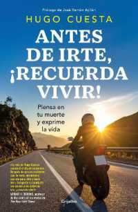 Antes de irte, ¡recuerda vivir! Piensa en tu muerte y exprime la vida / before You Go, Remember to Live! Reflect on Death to Savor Life