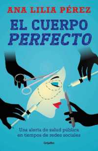 El cuerpo perfecto / the Perfect Body