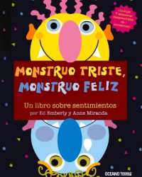 Monstruo Triste, Monstruo Feliz (Primeras Travesías)
