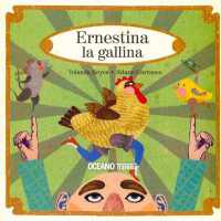 Ernestina La Gallina (Palabras Para Jugar)