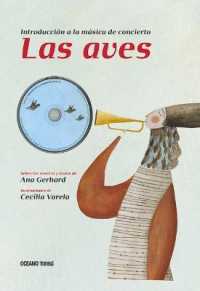 Las Aves: Introducción a la Música de Concierto (Segunda Edición, Incluye CD Musical) (Música de Concierto) （2ND）