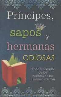 Principes, Sapos y Hermanas Odiosas (Claves)