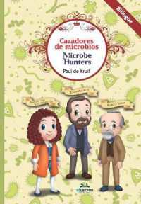 Cazadores de microbios / Microbe Hunters （Bilingual）