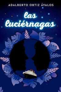 Luciernagas, Las