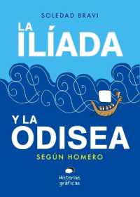 La Ilíada Y La Odisea : Según Homero