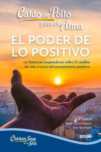 Caldo de Pollo Para El Alma: : El Poder de Lo Positivo (Segunda Edición)