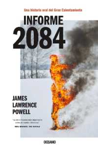 Informe 2084. : Una Historia Oral del Gran Calentamiento
