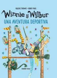 Winnie Y Wilbur. Una Aventura Deportiva / Winnie and Wilbur: The Witches' Sports Day (El Mundo de Winnie)