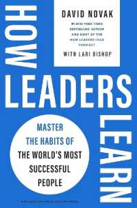 Cómo Aprenden Los Líderes / How Leaders Learn : Domina Los Hábitos de Las Personalidades Más Exitosas del Mundo / Master the Habits of the World's Most Successful People (Alta Definición)