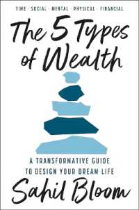 5 Tipos de Riqueza / the 5 Types of Wealth : Una Guía Transformadora Para Diseñar La Vida de Tus Sueños / a Transformative Guide to Design Your Dream Life (Para Estar Bien)