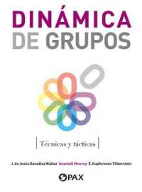 Dinámica de grupos : Técnicas y tácticas