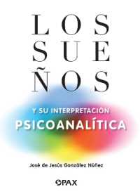 Los sueos y su interpretacin psicoanaltica
