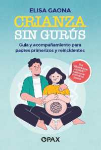 Crianza sin gurs : Gua y acompaamiento para padres primerizos y reincidentes