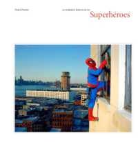 La verdadera historia de los superhéroes : The Real Story of Superheroes, Spanish Edition