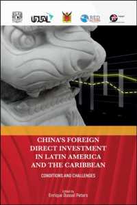 China's Foreign Direct Investment in Latin America and the Caribbean : Conditions and Challenges -- Paperback / softback