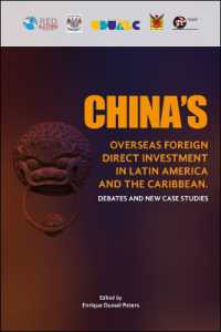 China's Overseas Foreign Direct Investment in Latin America and the Caribbean : Debates and New Case Studies