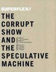 Superflex : The Corrupt Show and the Speculative Machine