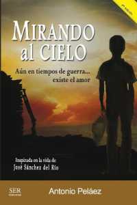 Mirando al cielo : Aun en tiempo de guerra... existe el amor