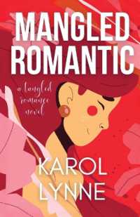 Mangled Romantic : A Tangled Romance Novel