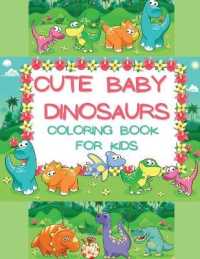 Cute Baby Dinosaurs Coloring Book for Kids : Adorable and Full of Fun Images with New Born and Small Dinosaurs for Kids Ages 2-8 200 Single Sided Pages Coloring Book Dino Themed for Toddlers, Kindergarten and Preschool Children