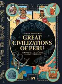 Great Civilizations of Peru : 5,000 Years of Ancient Andean Cultures