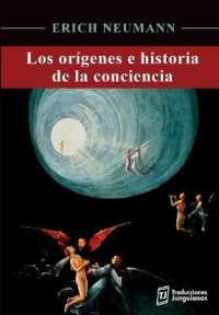 Los Orígenes E Historia de la Conciencia (Colección Psicología Profunda)