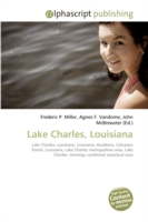 Lake Charles, Louisiana （2009. 112 S.）