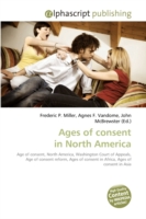 Ages of consent in North America （2009. 172 S.）