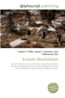 Ernest Shackleton （2009. 168 S.）