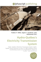 Hydro-Qu&eacute;bec's Electricity Transmission System （2009. 84 S.）