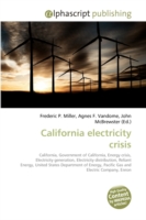 California electricity crisis （2009. 116 S.）