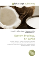 Eastern Province, Sri Lanka （2009. 96 S.）