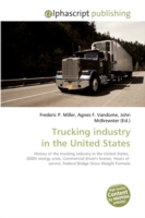 Trucking industry in the United States （2011. 116 S. 220 mm）