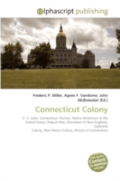 Connecticut Colony （2009. 144 S.）