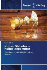 Nullus Diabolus - nullus Redemptor : Von Himmel und Hölle kirchlicher Milieus （2022. 56 S. 220 mm）