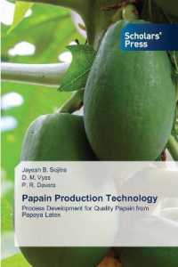 Papain Production Technology : Process Development for Quality Papain from Papaya Latex （2020. 112 S. 220 mm）