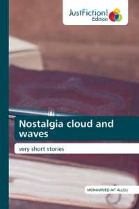 Nostalgia cloud and waves : very short stories （2022. 60 S. 220 mm）