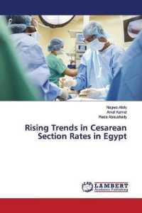 Rising Trends in Cesarean Section Rates in Egypt （2019. 56 S. 220 mm）