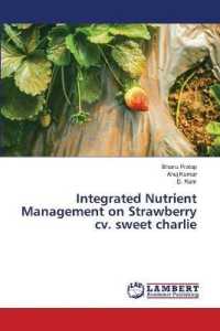 Integrated Nutrient Management on Strawberry cv. sweet charlie （2019. 184 S. 220 mm）