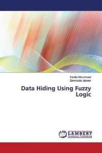 Data Hiding Using Fuzzy Logic （2019. 72 S. 220 mm）
