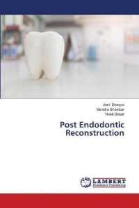Post Endodontic Reconstruction （2019. 168 S. 220 mm）