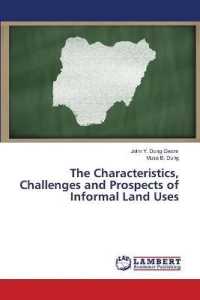 The Characteristics, Challenges and Prospects of Informal Land Uses （2019. 72 S. 220 mm）