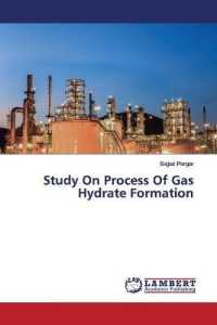 Study On Process Of Gas Hydrate Formation （2019. 120 S. 220 mm）
