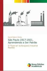 São Paulo 1917-1921, Aprendendo a Ser Patrão